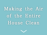 Making the Air of the Entire House Clean