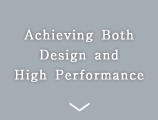Achieving Both Design and High Performance