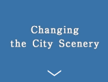 Changing the City Scenery
