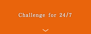 Challenge for 24/7
