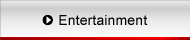 Entertainment